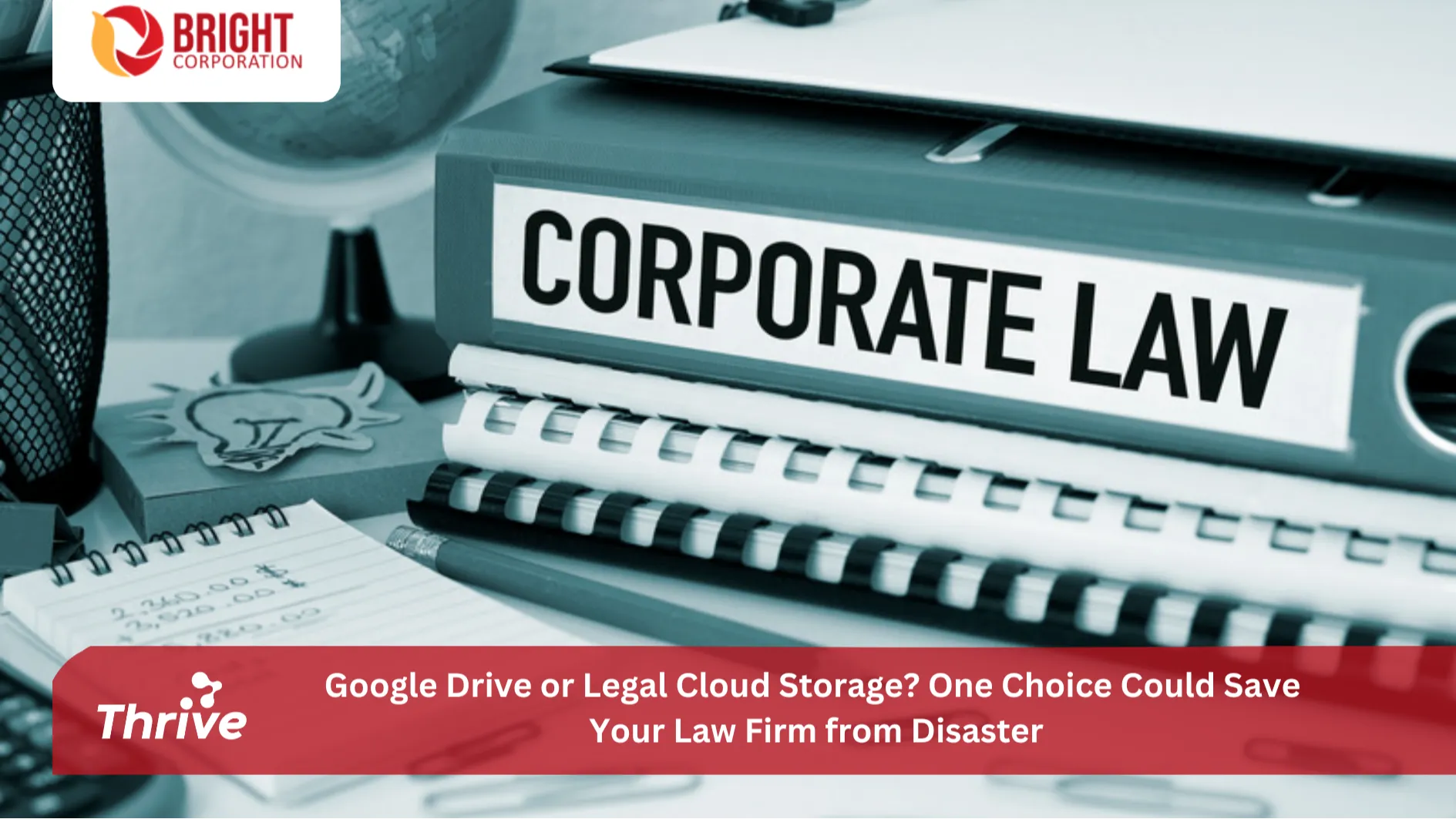 Google Drive or Legal Cloud Storage? Choose Wisely to Protect Your Law Firm