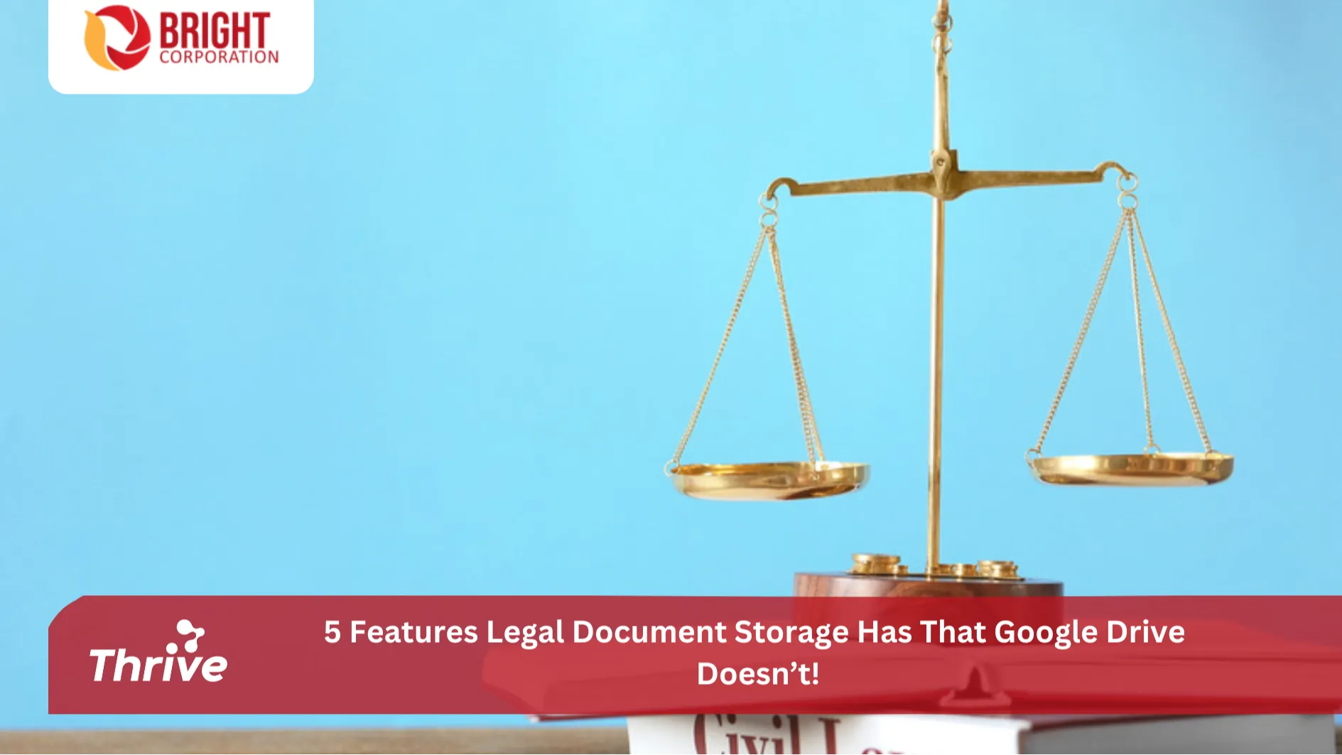 5 Features Legal Document Storage Has That Google Drive Doesn’t!