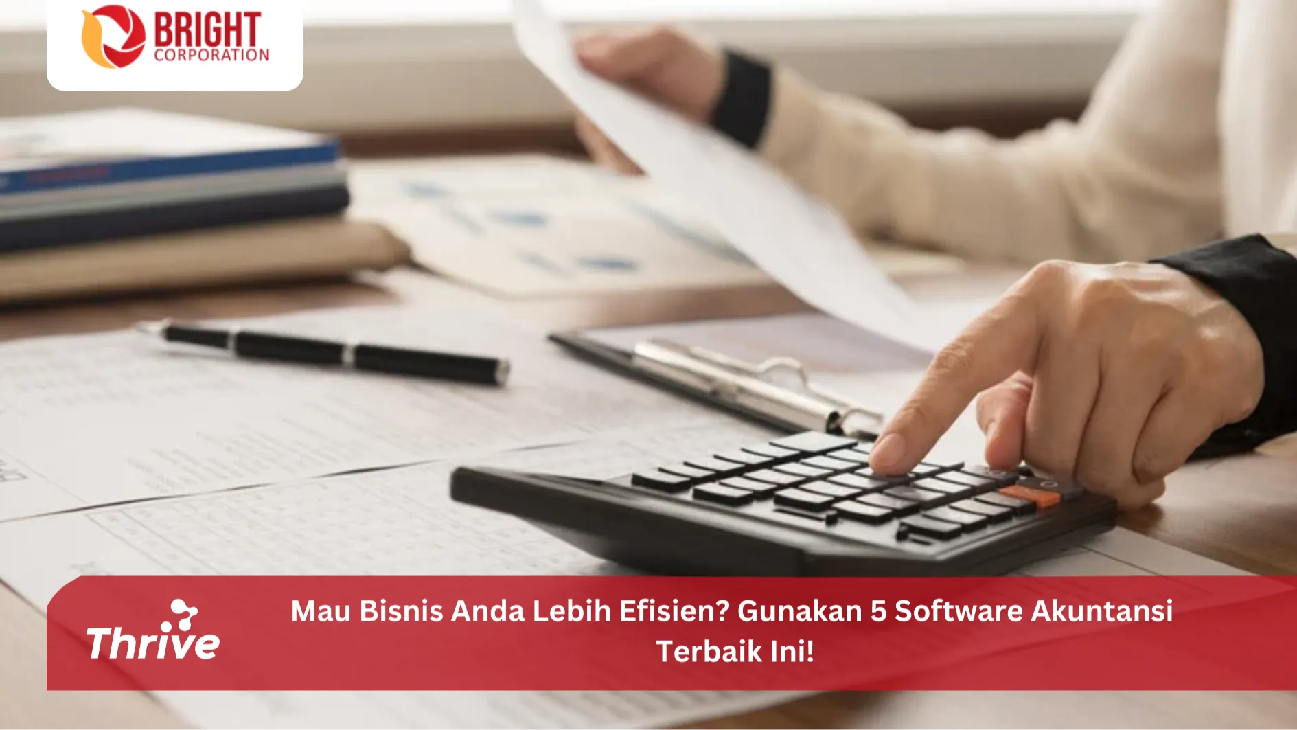 Mau Bisnis Anda Lebih Efisien? Gunakan 5 Software Akuntansi Terbaik Ini!