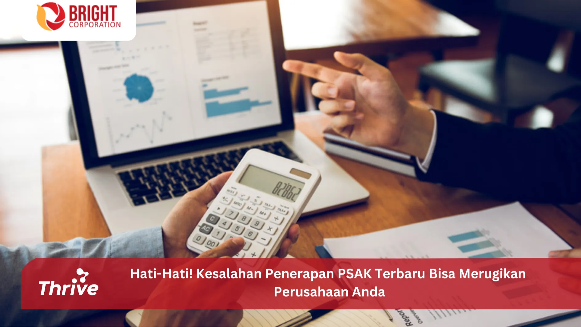 Hati-Hati! Kesalahan Penerapan PSAK Terbaru Bisa Merugikan Perusahaan Anda