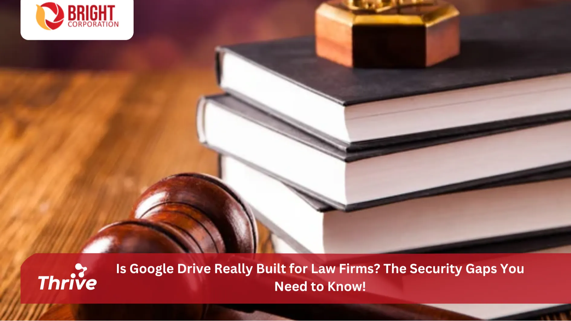 Is Google Drive Really Built for Law Firms? Discover the Security Gaps