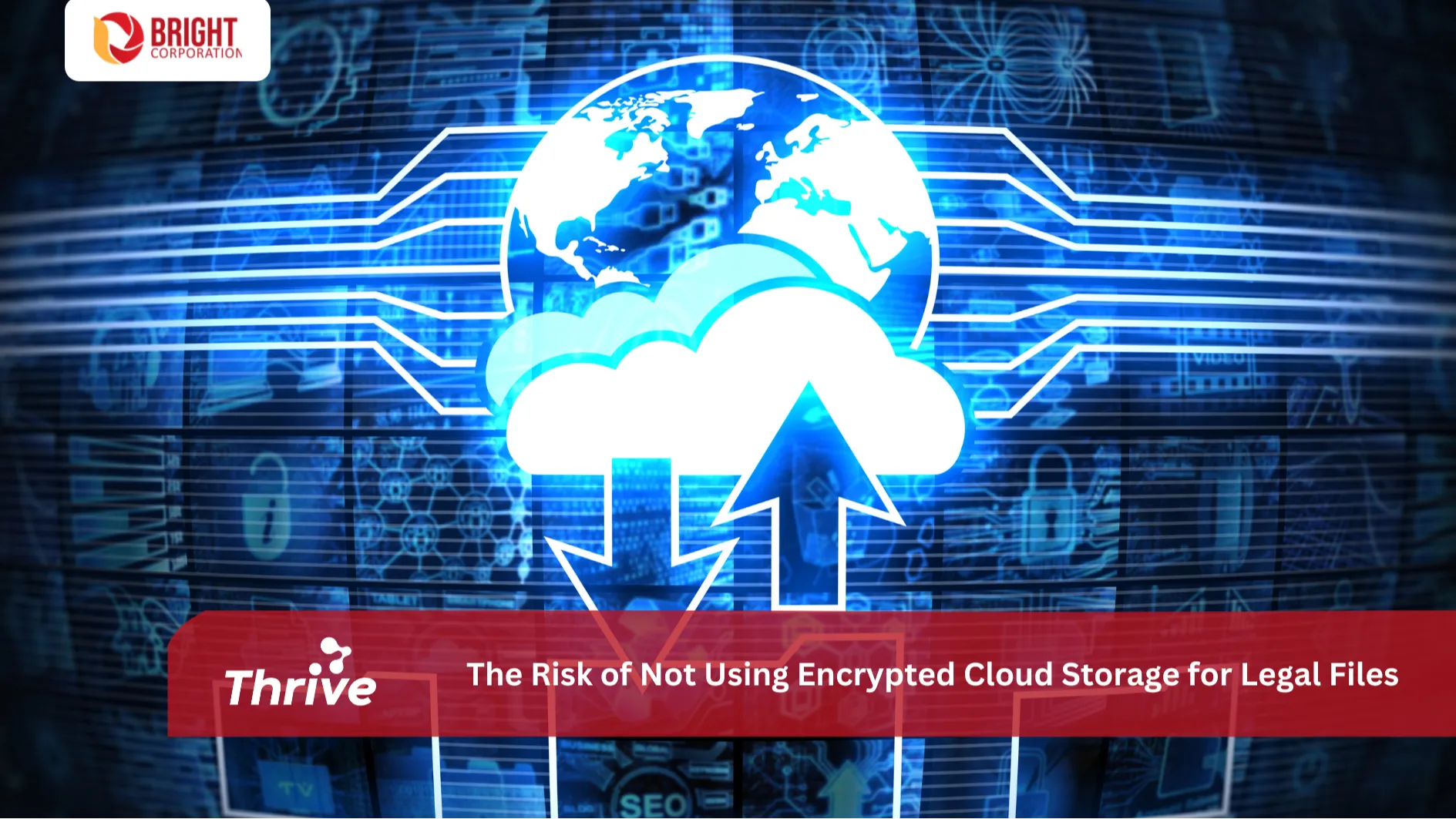 The Risk of Not Using Encrypted Cloud Storage for Legal Files