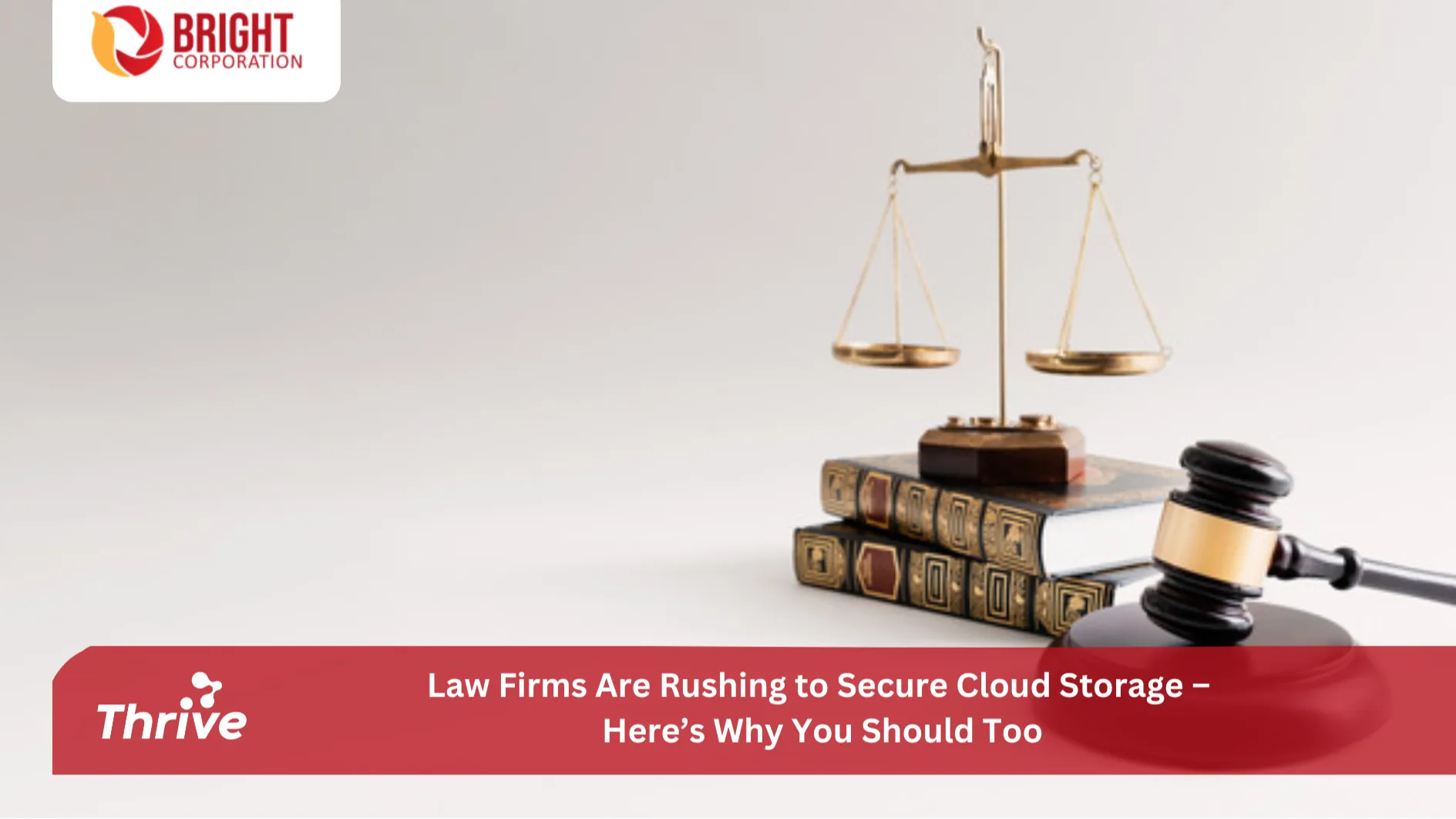 Law Firms Are Rushing to Secure Cloud Storage – Here’s Why You Should Too