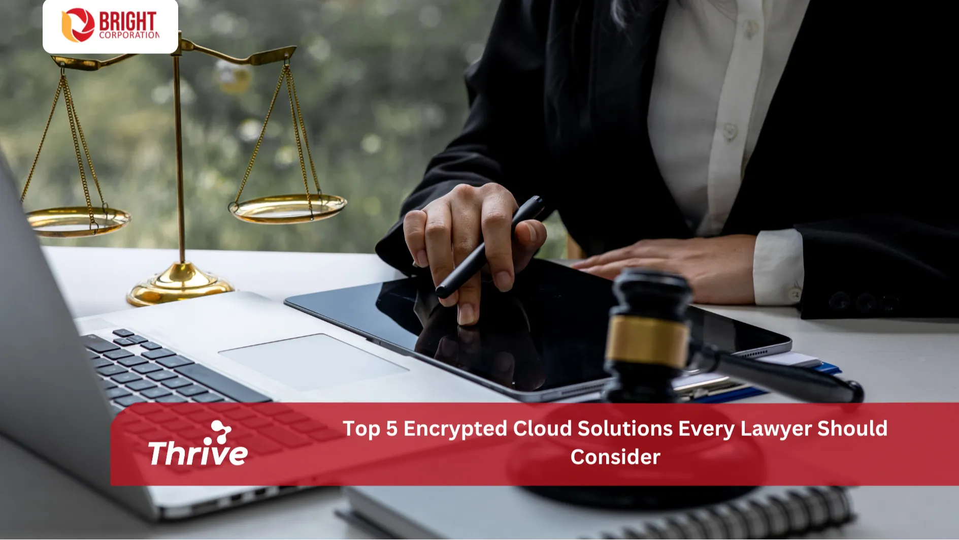 Top 5 Encrypted Cloud Solutions Every Lawyer Should Consider